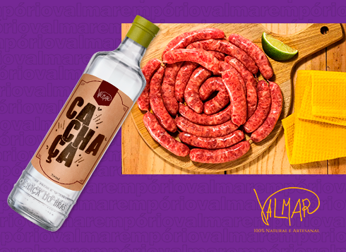 Harmonização: Linguiça Toscana com Cachaça 